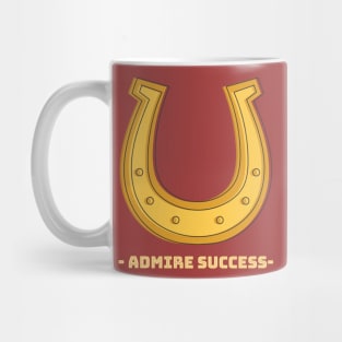 Admire success Mug